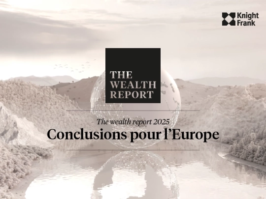 Vignette de l'article : The Wealth Report – chapitre France :  Les grandes fortunes plébiscitent l’immobilier ultra prime